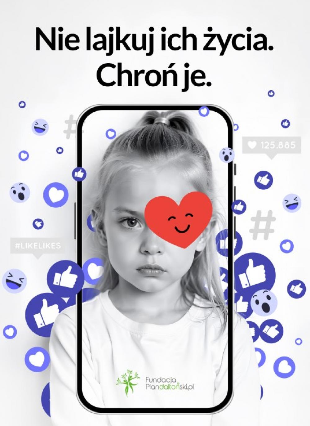 Nie lajkuj ich życia.  Chroń je
